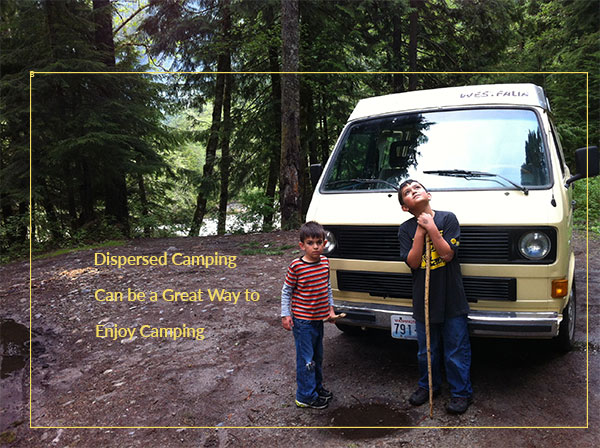 Dispersed Camping is a Great Way to Camp